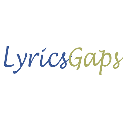 Lyrics Gaps